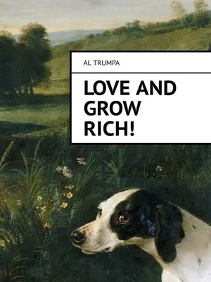 cover image of Love and Grow Rich!